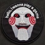 SAW movie 'I wanna Play a Game' patch